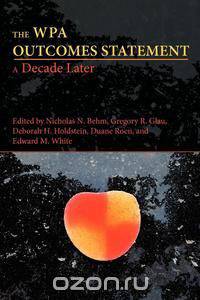 The Wpa Outcomes Statement-A Decade Later