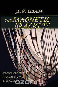 The Magnetic Brackets