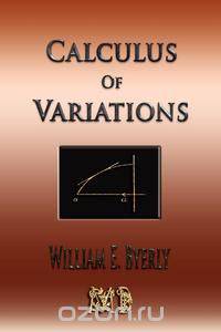 Introduction To The Calculus Of Variations - Mathematical Tracts For Physicists