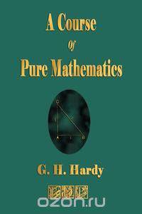 A Course of Pure Mathematics