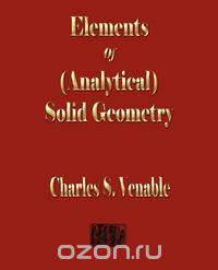 Notes On Elements Of Analytical Solid Geometry