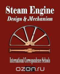 Steam Engine Design and Mechanism
