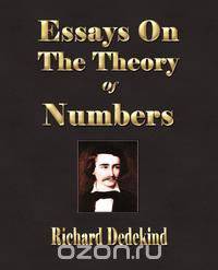 Essays On The Theory Of Numbers - Second Edition
