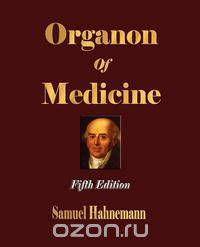 Organon of Medicine - Fifth Edition