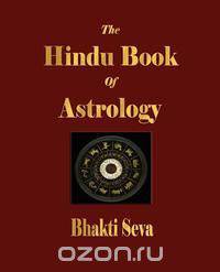 The Hindu Book Of Astrology