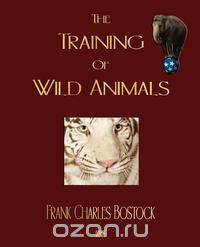 The Training Of Wild Animals