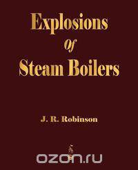 Explosions Of Steam Boilers