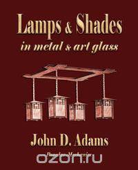Lamps and Shades - In Metal and Art Glass