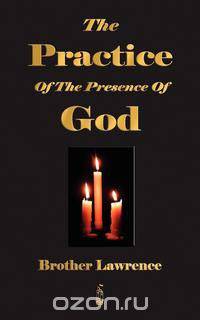 The Practice Of The Presence Of God