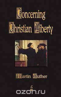 Concerning Christian Liberty