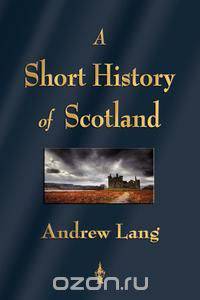 A Short History of Scotland