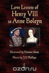Love Letters of Henry VIII to Anne Boleyn
