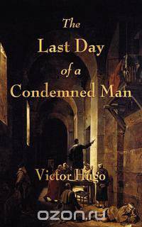 The Last Day of a Condemned Man