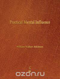 Practical Mental Influence