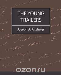 The Young Trailers
