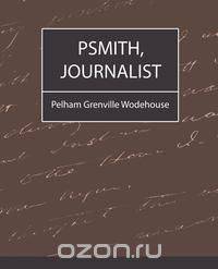 Psmith, Journalist