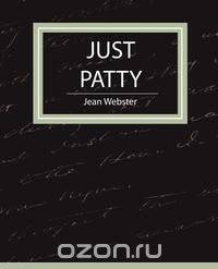 Just Patty - Jean Webster