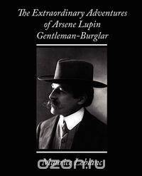 The Extraordinary Adventures of Arsene Lupin, Gentleman-Burglar