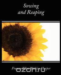 Sowing and Reaping