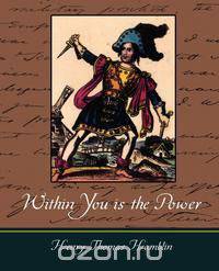 Within You Is the Power