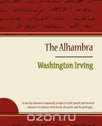 The Alhambra - Washington Irving