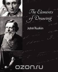 The Elements of Drawing - John Ruskin