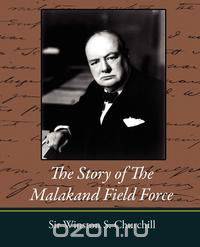The Story of the Malakand Field Force