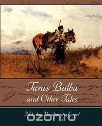 Taras Bulba and Other Tales