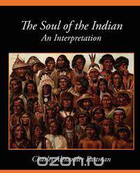 The Soul of the Indian an Interpretation