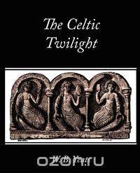 The Celtic Twilight