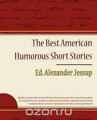 The Best American Humorous Short Stories