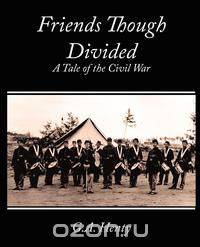 Friends Though Divided