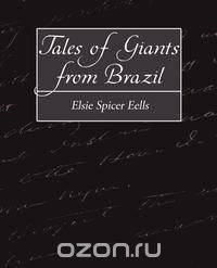 Tales of Giants from Brazil