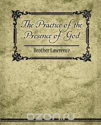 The Practice of the Presence of God