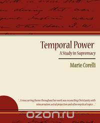 Temporal Power - A Study in Supremacy