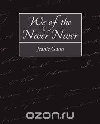 We of the Never-Never