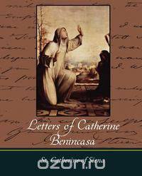 Letters of Catherine Benincasa