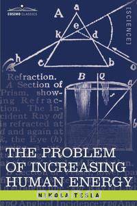 The Problem of Increasing Human Energy