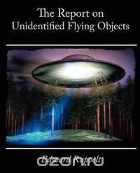 The Report on Unidentified Flying Objects
