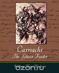 Carnacki, The Ghost Finder