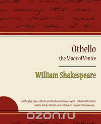 Othello - The Moor of Venice