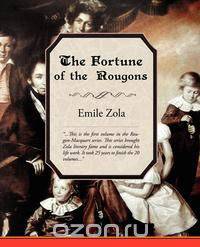 The Fortune of the Rougons