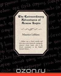 The Extraordinary Adventures of Arsene Lupin, Gentleman-Burglar