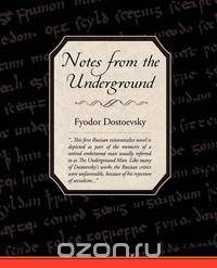 Notes from the Underground