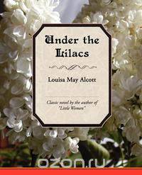 Under the Lilacs