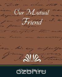 Our Mutual Friend