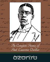 The Complete Poems of Paul Laurence Dunbar