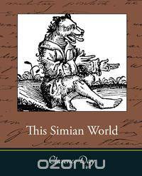 This Simian World