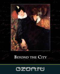 Beyond the City