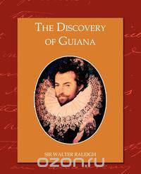 The Discovery of Guiana